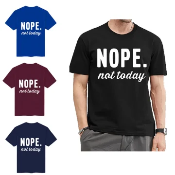 Nope Not Today Mens Graphic T-Shirt 1