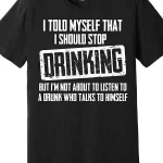 Funny I Should Stop Drinking Mens Black Tee 1