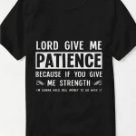 Lord Giveth Christian Faith T-Shirt 1