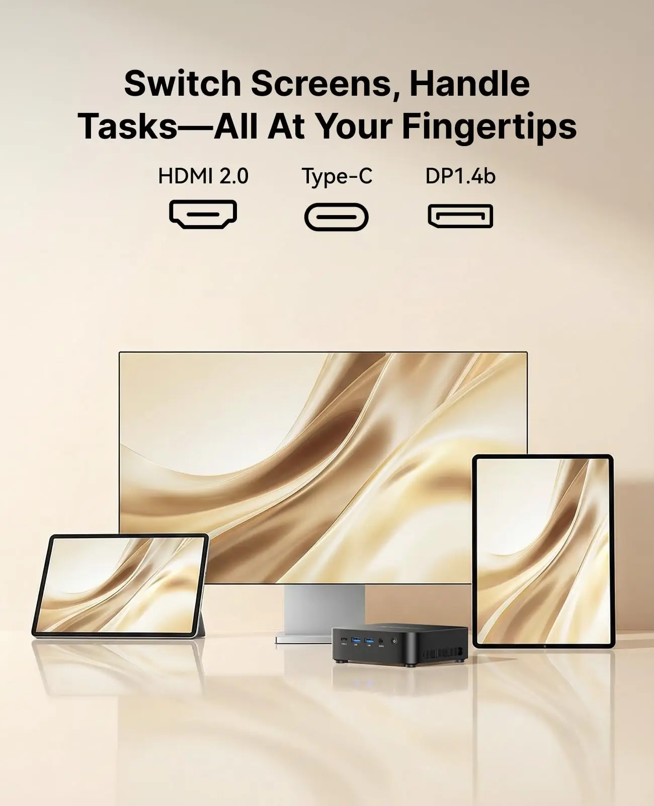 Marketing banner with HDMI 2.0, Type-C, and DP1.4b icons above a multi-screen desktop setup and a small black computer hub.