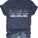 Plus Size Womens Short Sleeve TShirt with Live Laugh Love 1 | PricZone Navy heather T shirt with white printed quote Live Laugh Love If that doesnt work load aim fire worn with distressed jeans | PricZone